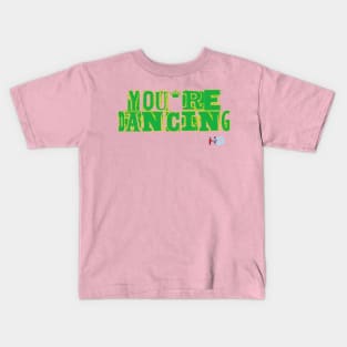 You’re Dancing: Hipster Golf Kids T-Shirt